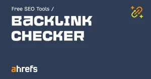 Backlink Analysis for Beginners: A Complete Guide 2 Ahrefs Backlink Checker | TBM